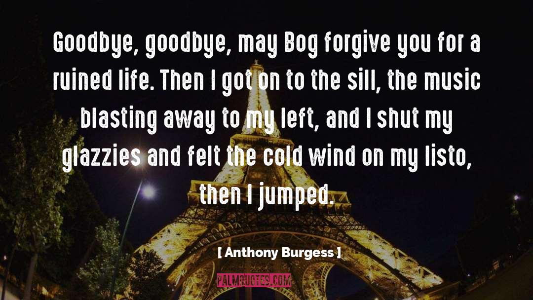 Cold Wind quotes by Anthony Burgess