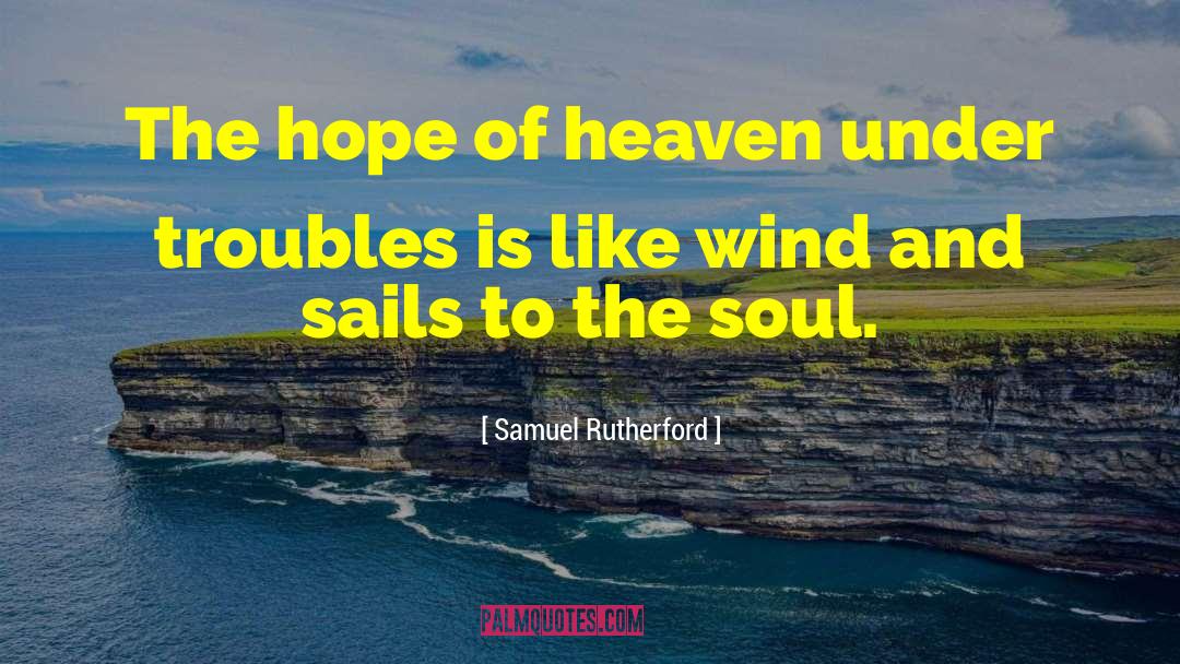 Cold Wind quotes by Samuel Rutherford