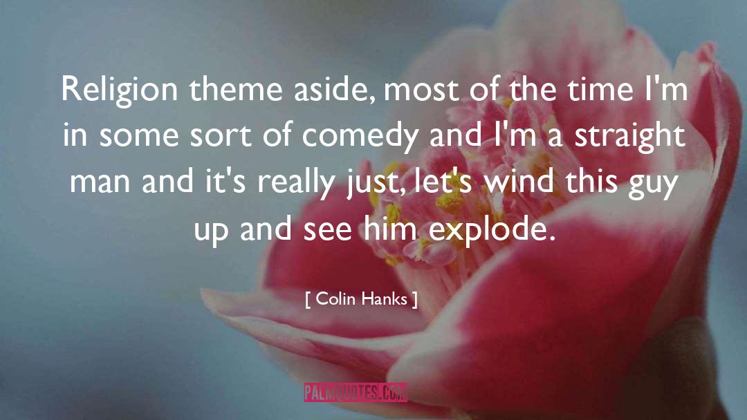 Cold Wind quotes by Colin Hanks