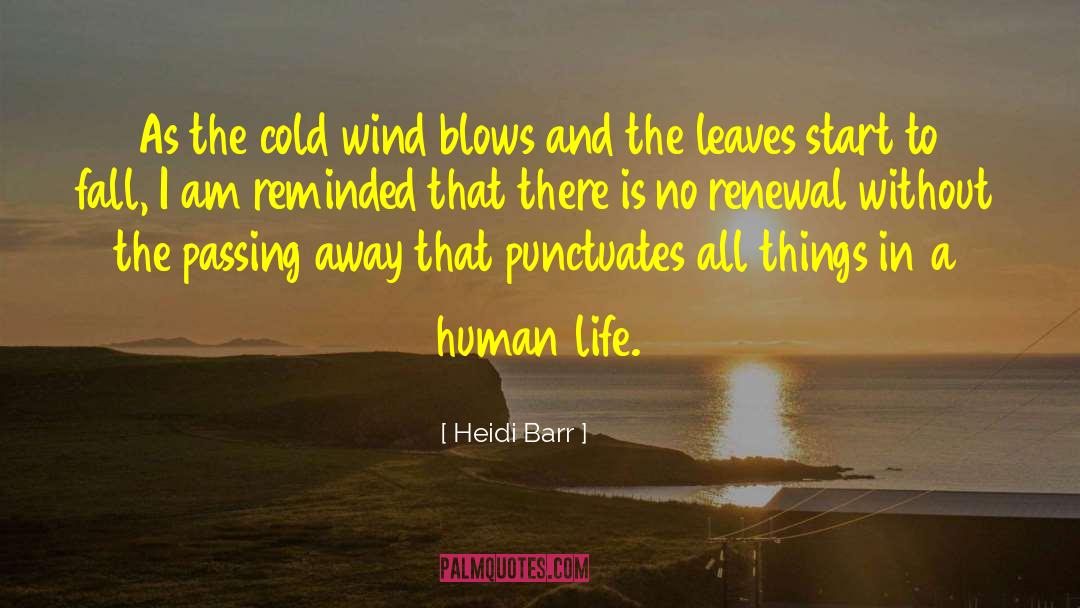 Cold Wind quotes by Heidi Barr