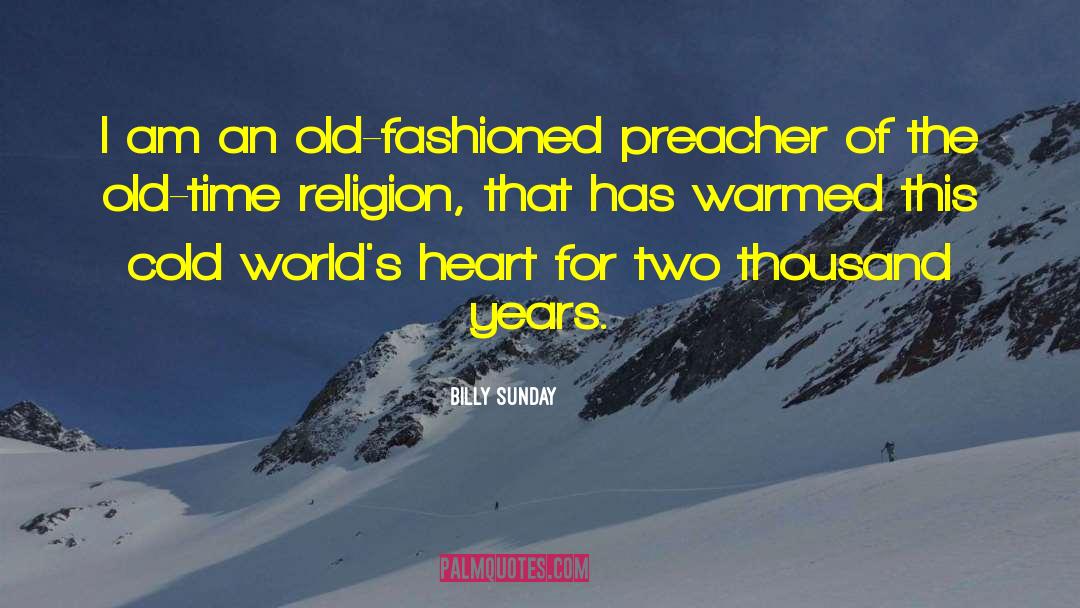 Cold World quotes by Billy Sunday