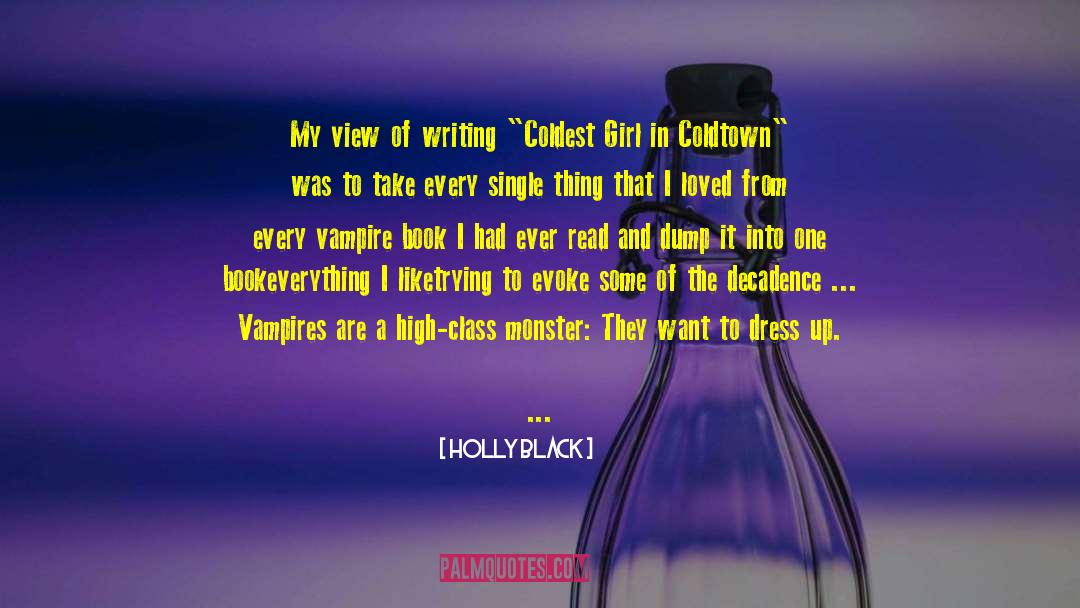 Coldest Girl In Coldtown quotes by Holly Black