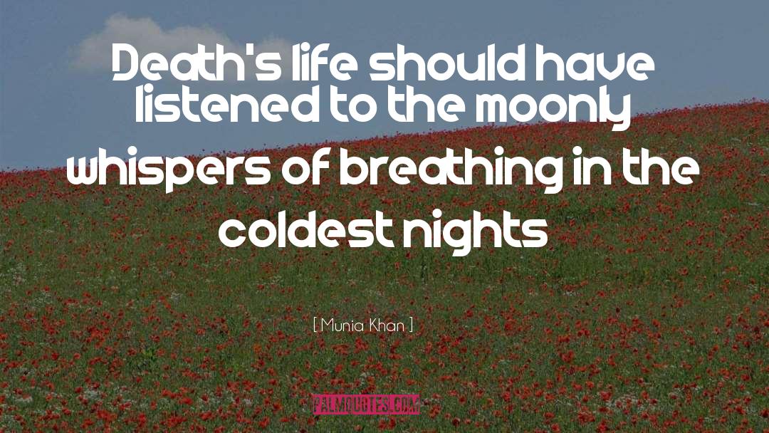Coldest quotes by Munia Khan