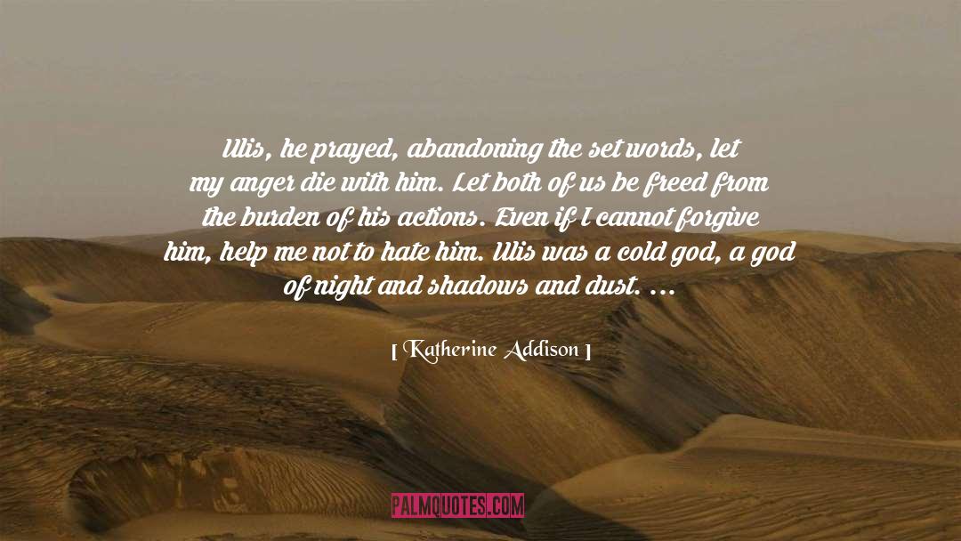 Coldness quotes by Katherine Addison