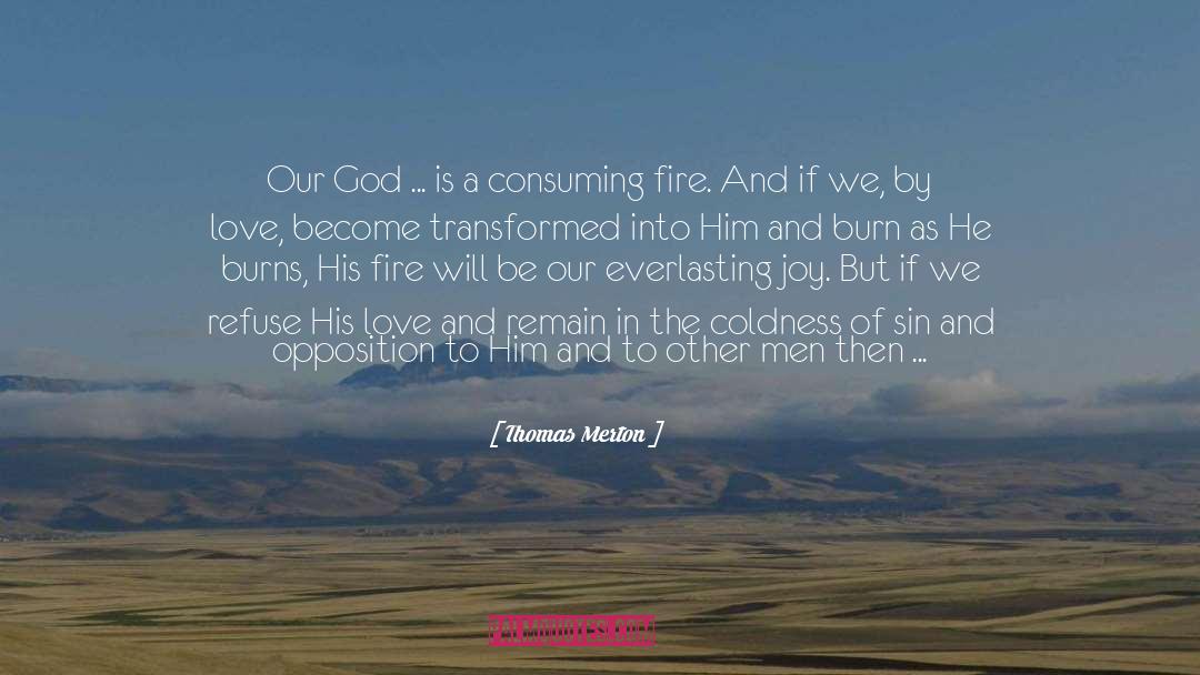 Coldness quotes by Thomas Merton