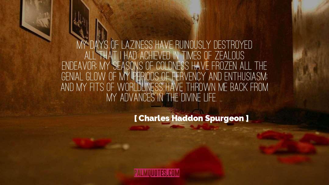 Coldness quotes by Charles Haddon Spurgeon