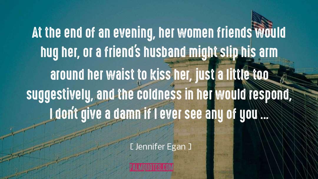 Coldness quotes by Jennifer Egan