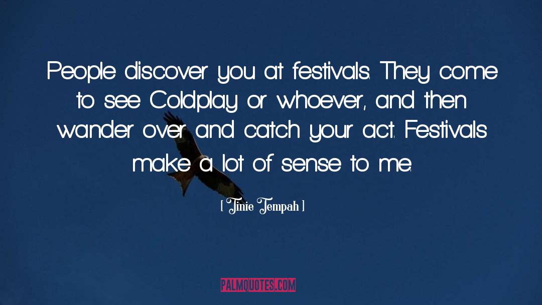 Coldplay quotes by Tinie Tempah