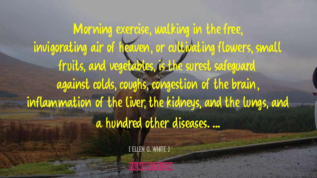 Colds quotes by Ellen G. White