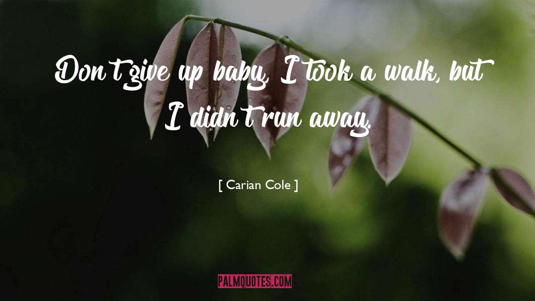 Cole Bridge quotes by Carian Cole