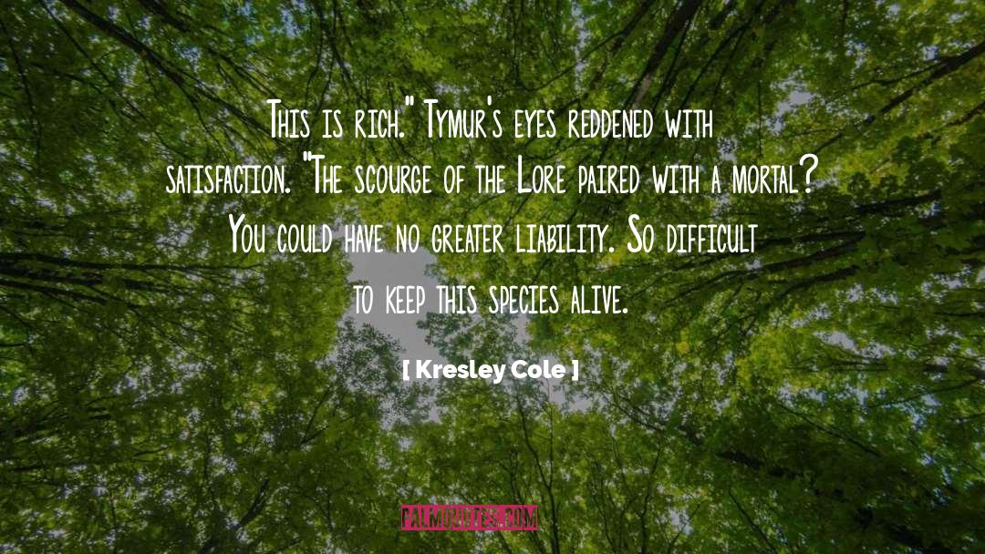 Cole Mccade quotes by Kresley Cole
