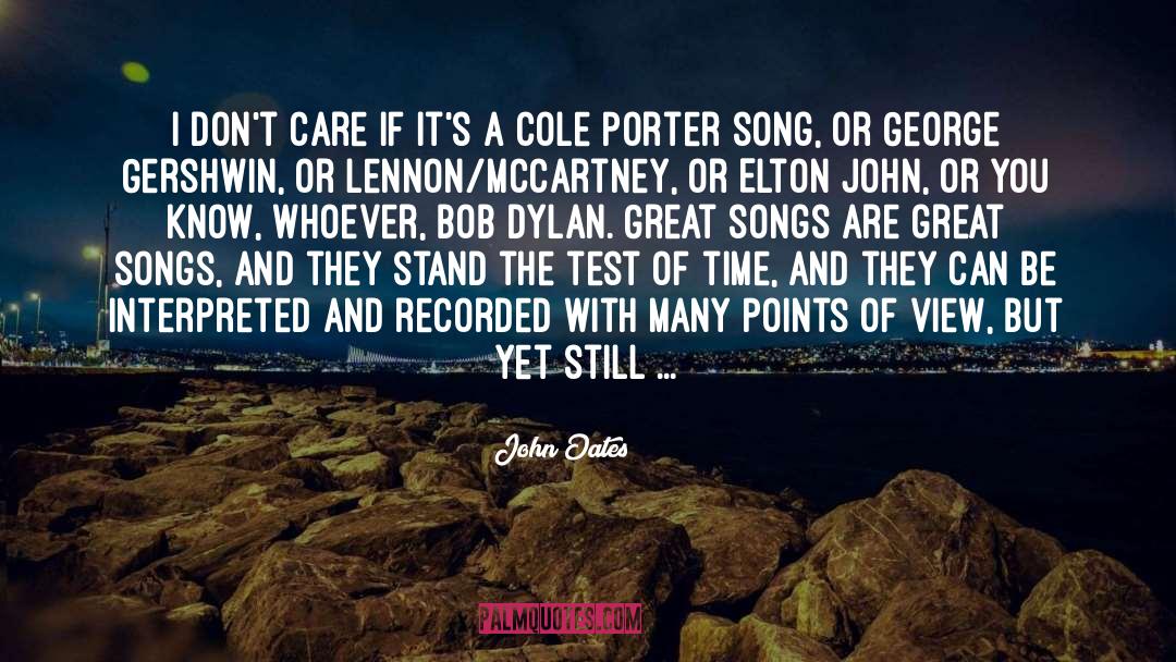 Cole Porter quotes by John Oates