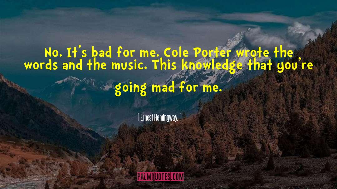 Cole Porter quotes by Ernest Hemingway,