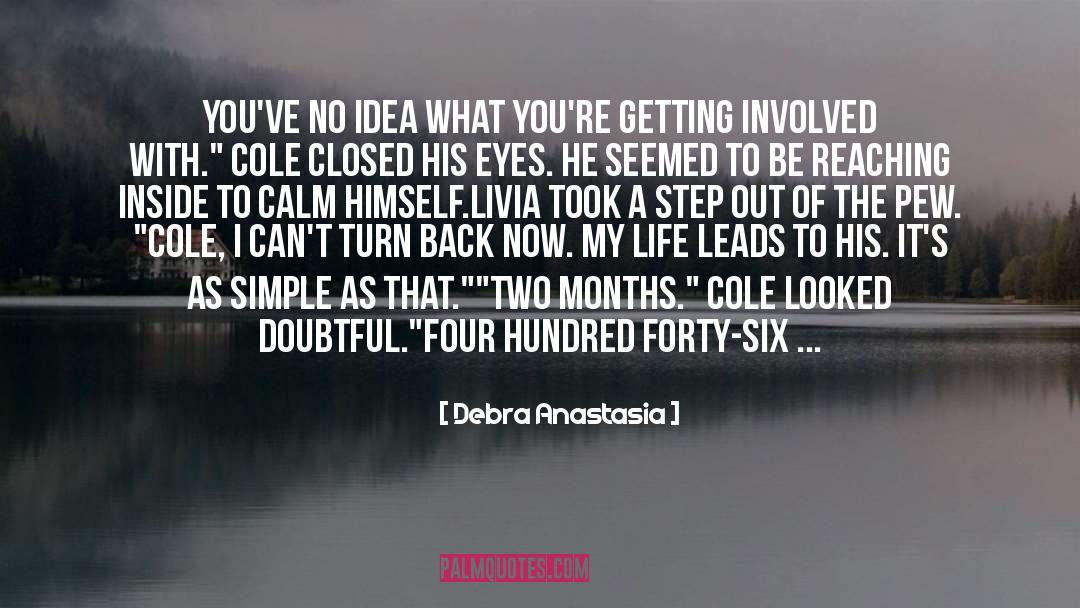 Cole quotes by Debra Anastasia