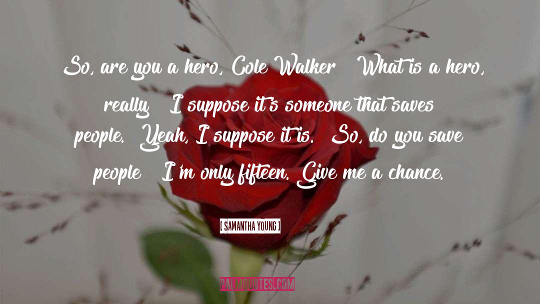 Cole Walker quotes by Samantha Young