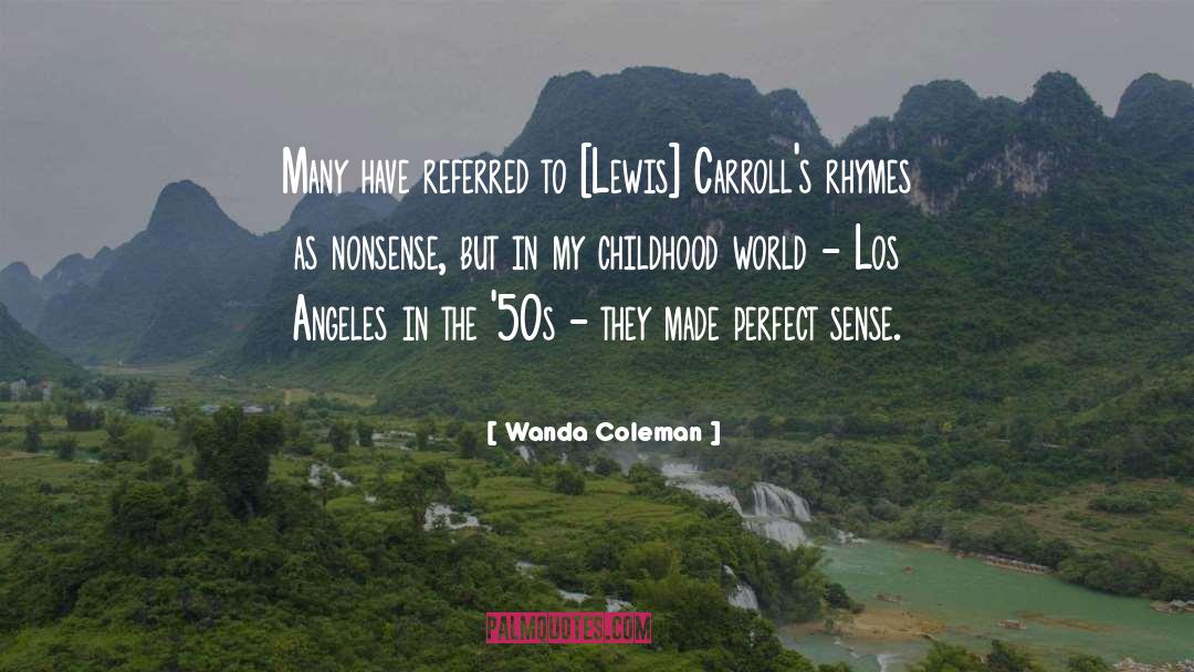 Coleman quotes by Wanda Coleman