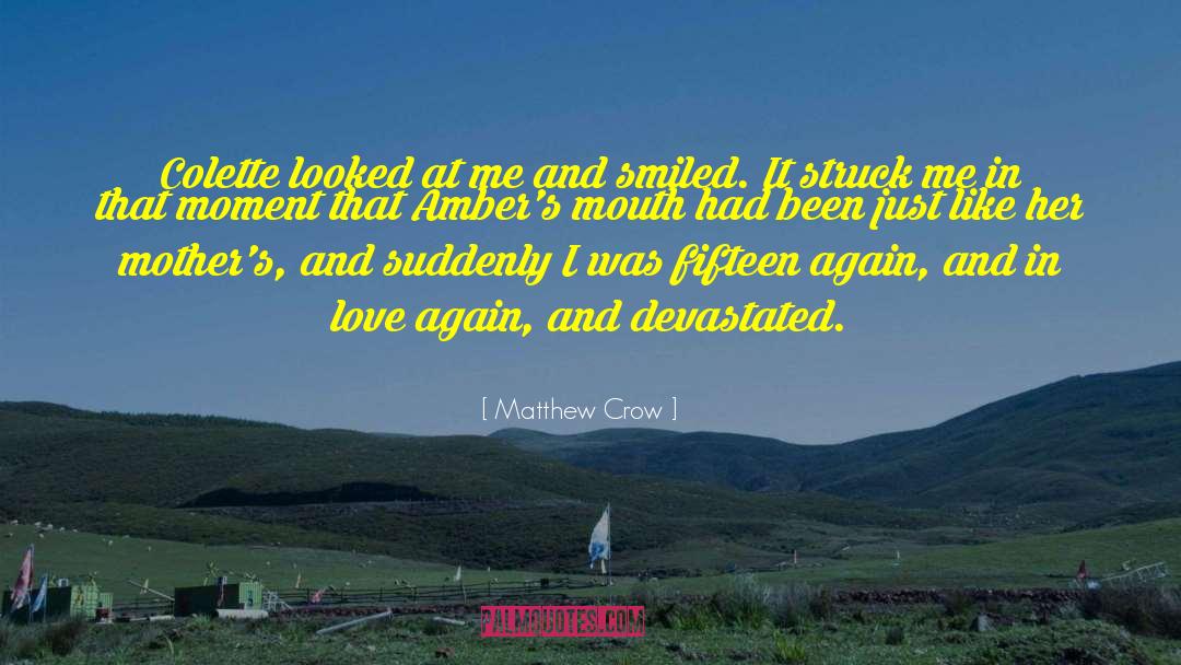 Colette quotes by Matthew Crow