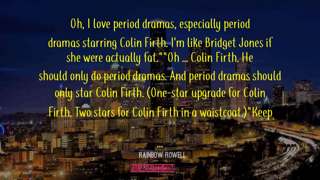 Colin Firth quotes by Rainbow Rowell