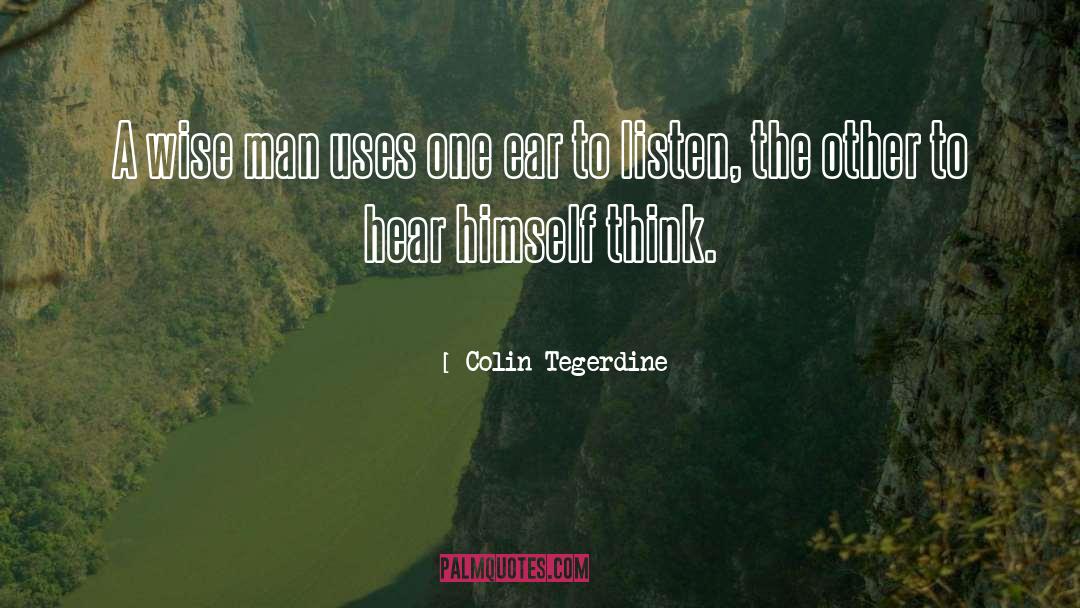Colin quotes by Colin Tegerdine