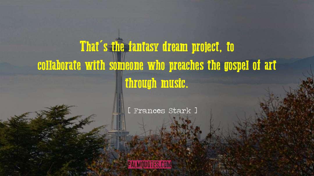 Collaborate quotes by Frances Stark