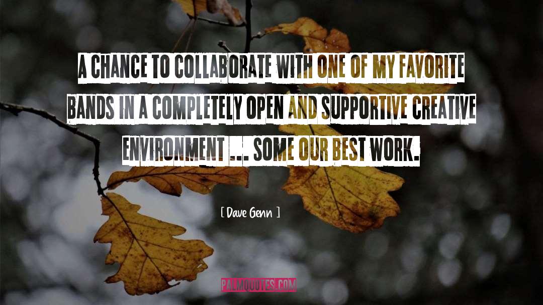 Collaborate quotes by Dave Genn