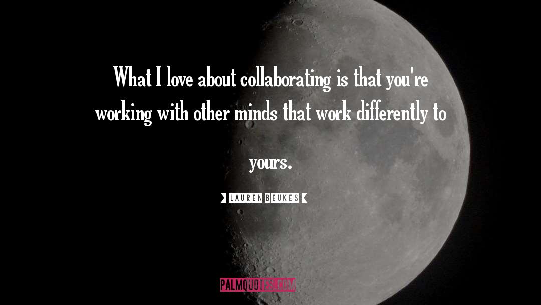 Collaborating quotes by Lauren Beukes