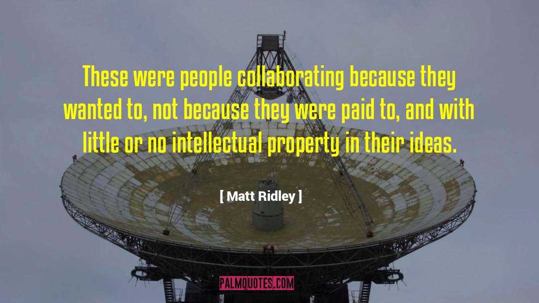 Collaborating quotes by Matt Ridley