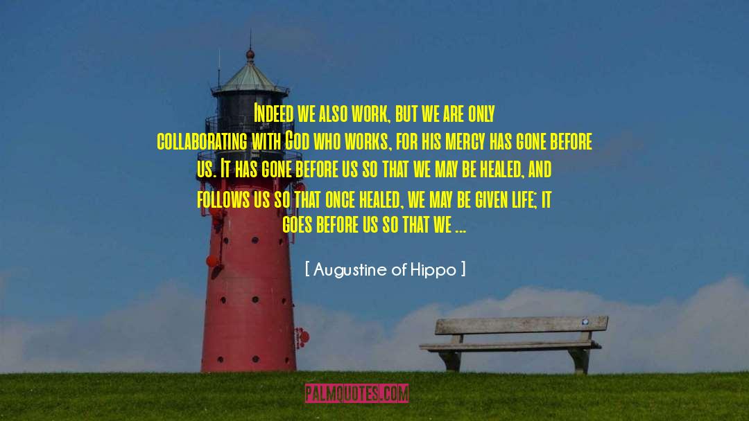 Collaborating quotes by Augustine Of Hippo