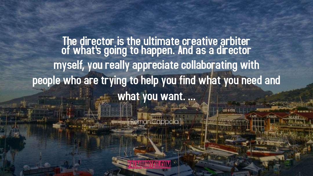 Collaborating quotes by Roman Coppola