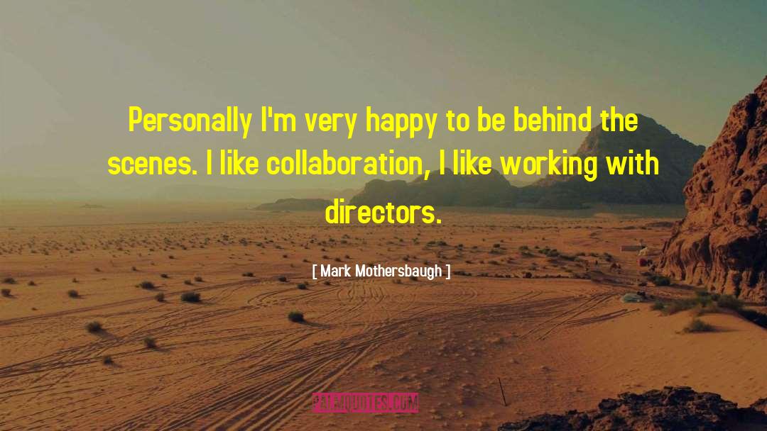 Collaboration quotes by Mark Mothersbaugh