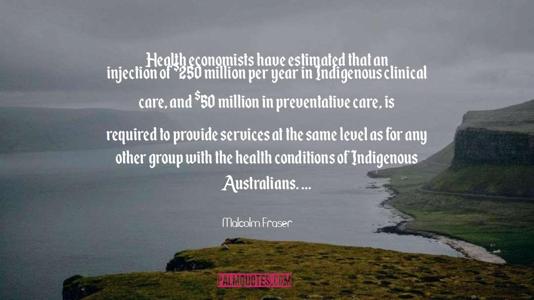 Collaborations In Clinical Care quotes by Malcolm Fraser
