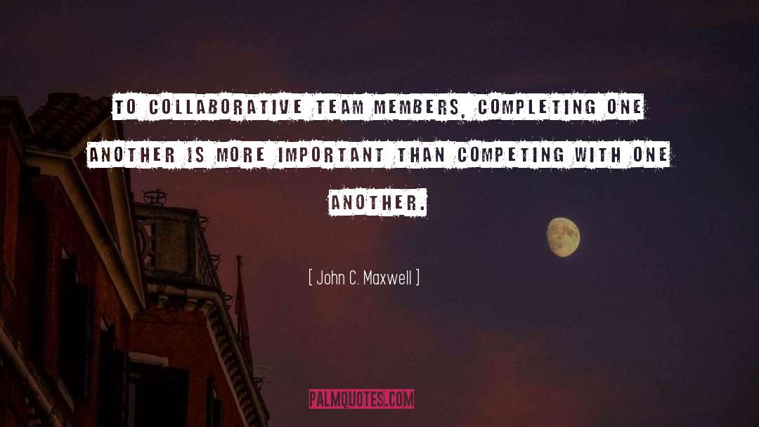 Collaborative quotes by John C. Maxwell