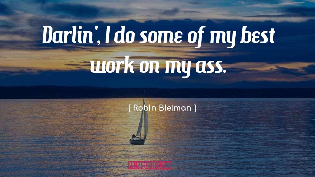 Collaborative Work quotes by Robin Bielman