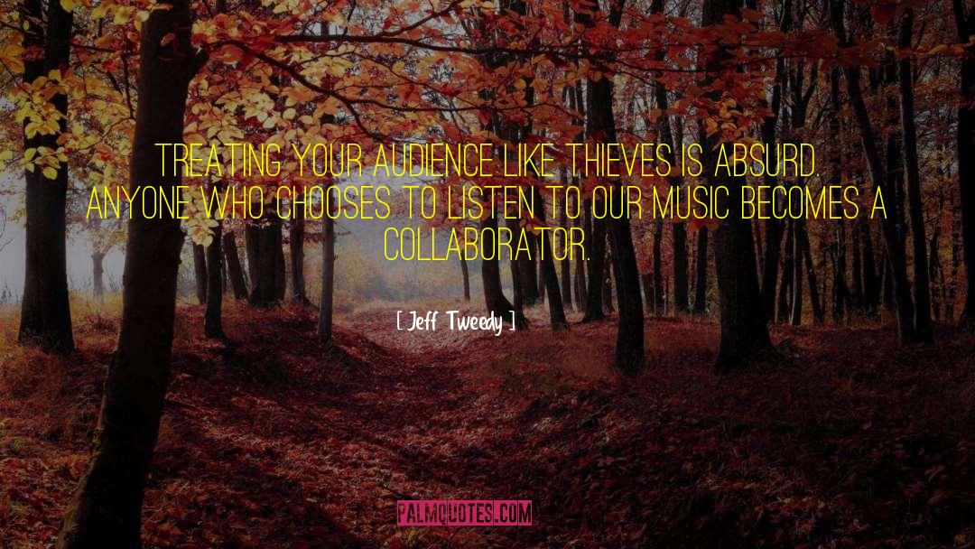 Collaborators quotes by Jeff Tweedy