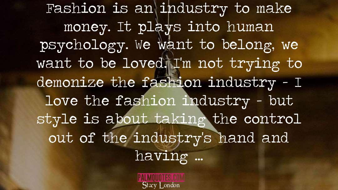 Collapse Of Industry quotes by Stacy London