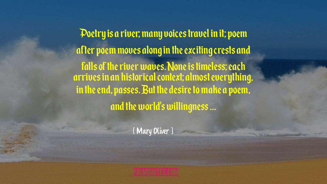 Collapse Of The Wave Function quotes by Mary Oliver
