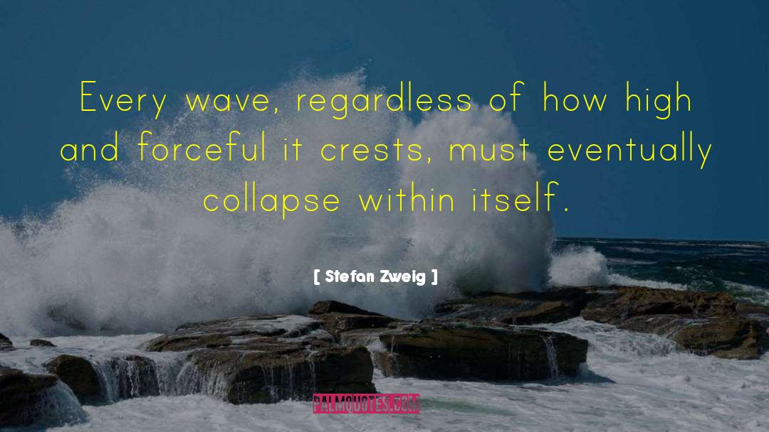 Collapse Of Wave Function quotes by Stefan Zweig