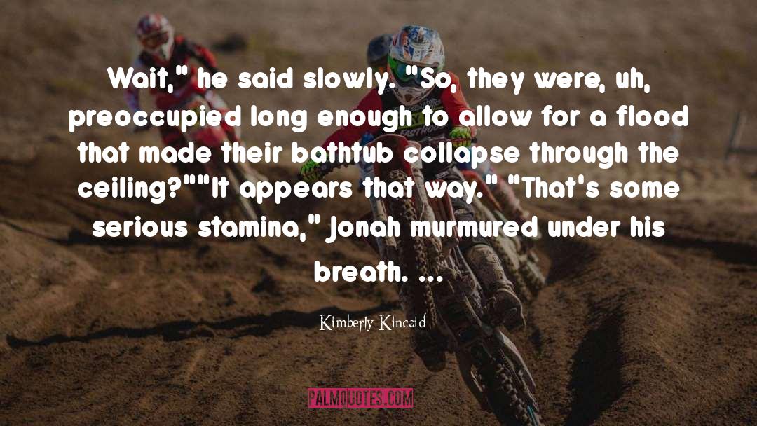 Collapse quotes by Kimberly Kincaid