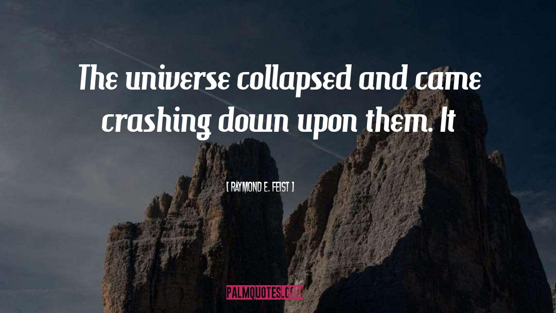 Collapsed quotes by Raymond E. Feist