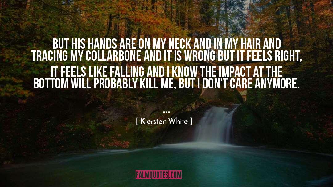 Collarbone quotes by Kiersten White