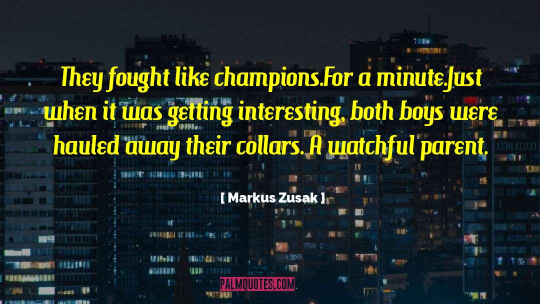 Collars quotes by Markus Zusak