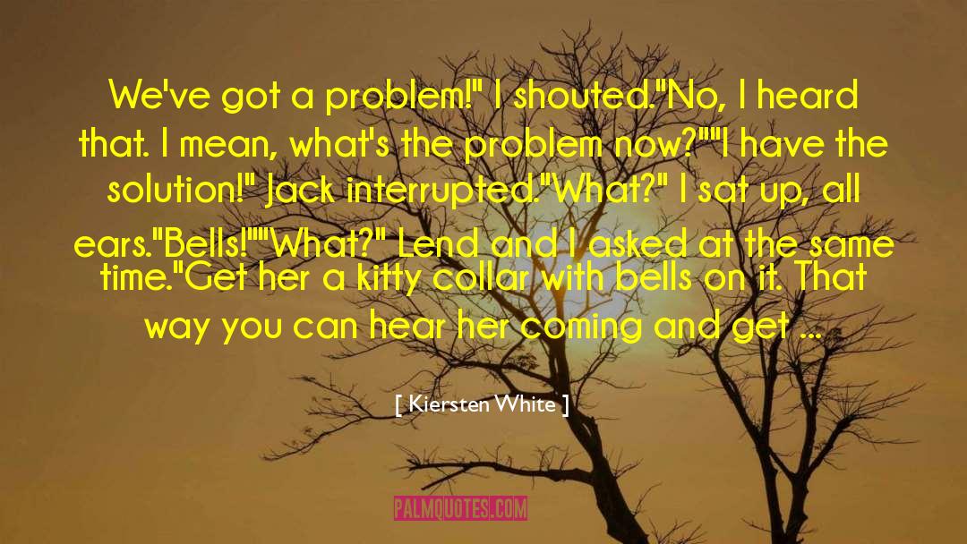 Collars quotes by Kiersten White