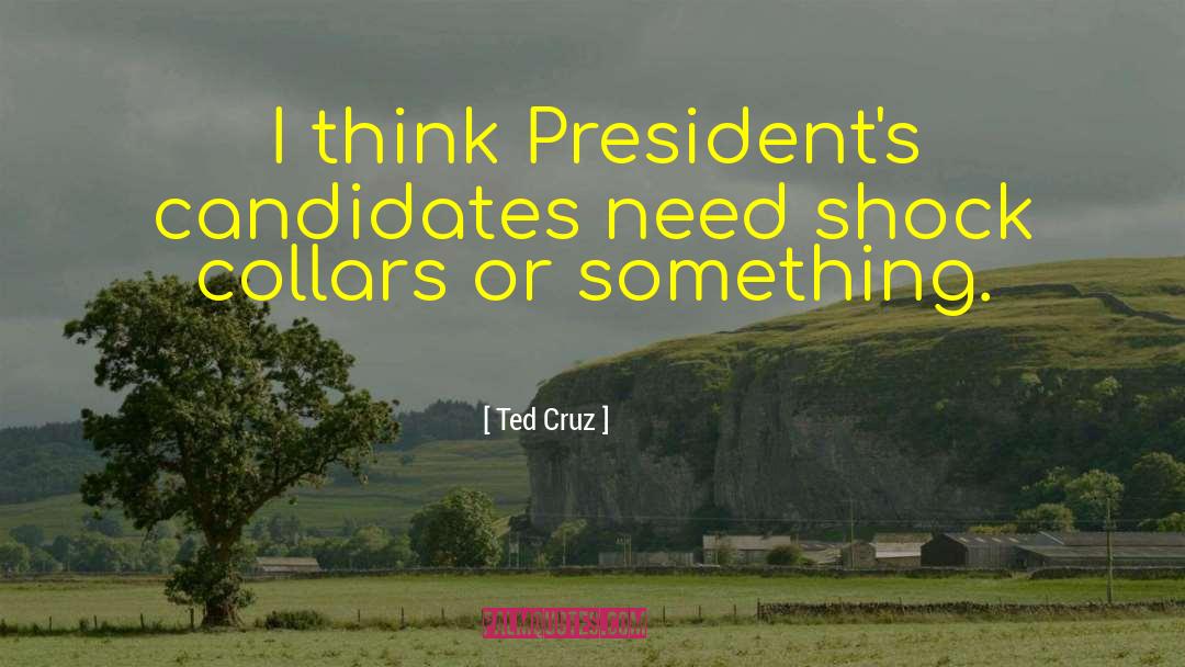 Collars quotes by Ted Cruz
