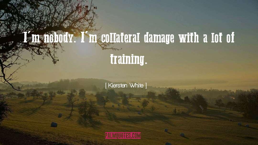 Collateral Damage quotes by Kiersten White
