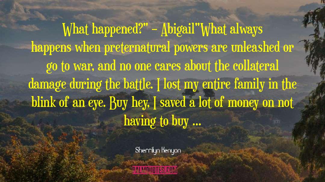 Collateral Damage quotes by Sherrilyn Kenyon