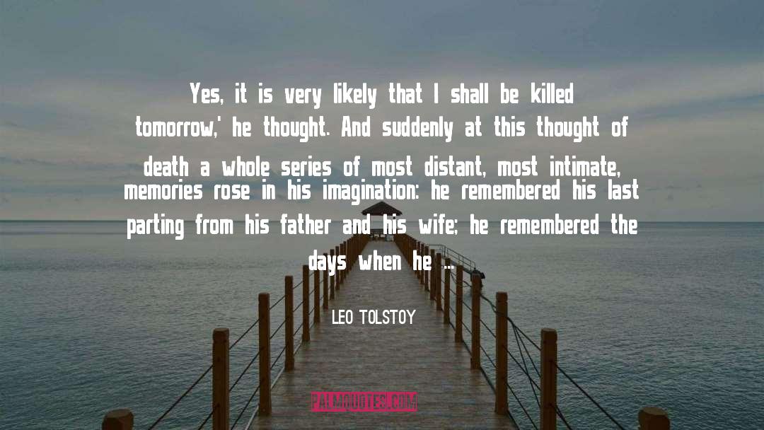 Collect Memories quotes by Leo Tolstoy