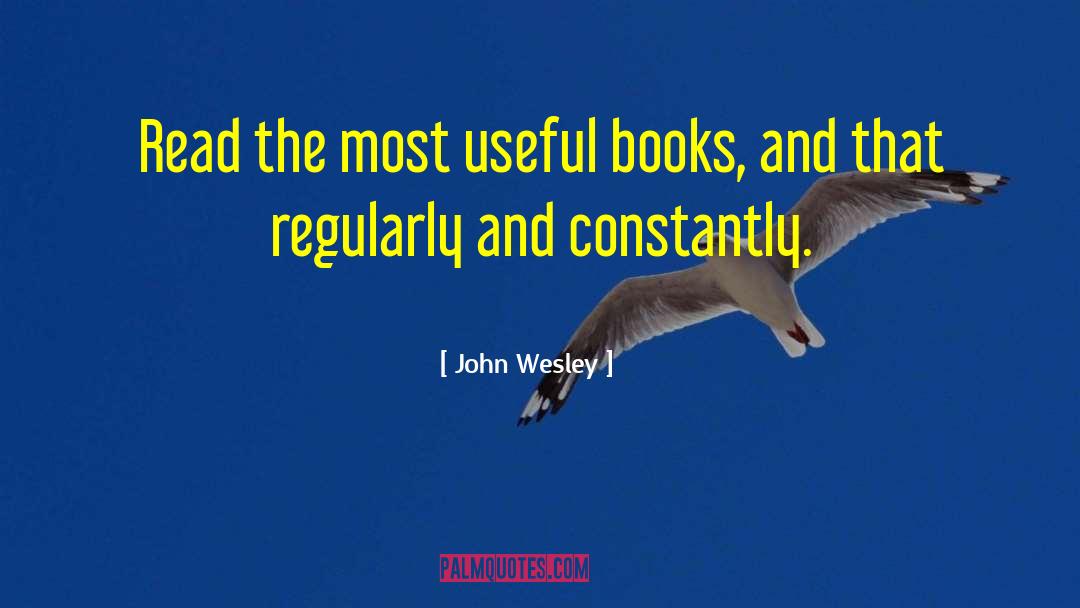 Collecting Books quotes by John Wesley