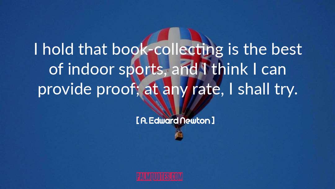 Collecting quotes by A. Edward Newton