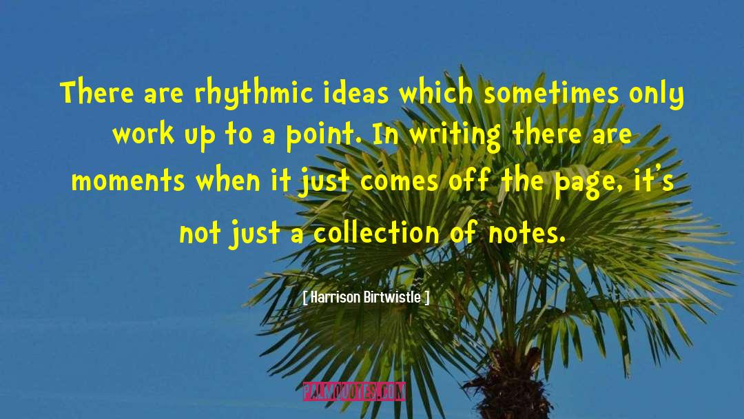 Collections quotes by Harrison Birtwistle