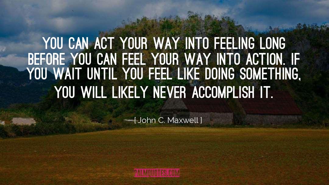 Collective Action quotes by John C. Maxwell